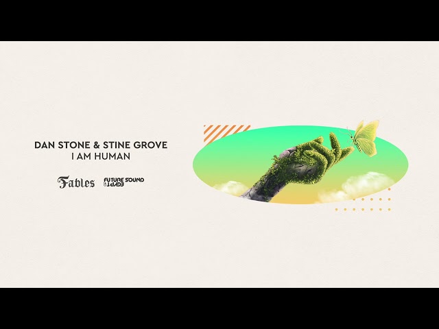 Dan Stone & Stine Grove - I Am Human