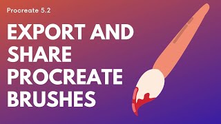 Procreate 5.2 - Export & Share brushes - How to export & import brushes via email Wealth