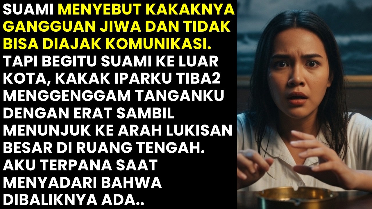 DISEBUT GILA OLEH SUAMI! KAKAK IPAR TIBA-TIBA MENARIKKU, AKU SYOK DIBALIK LUKISAN TERNYATA ADA..