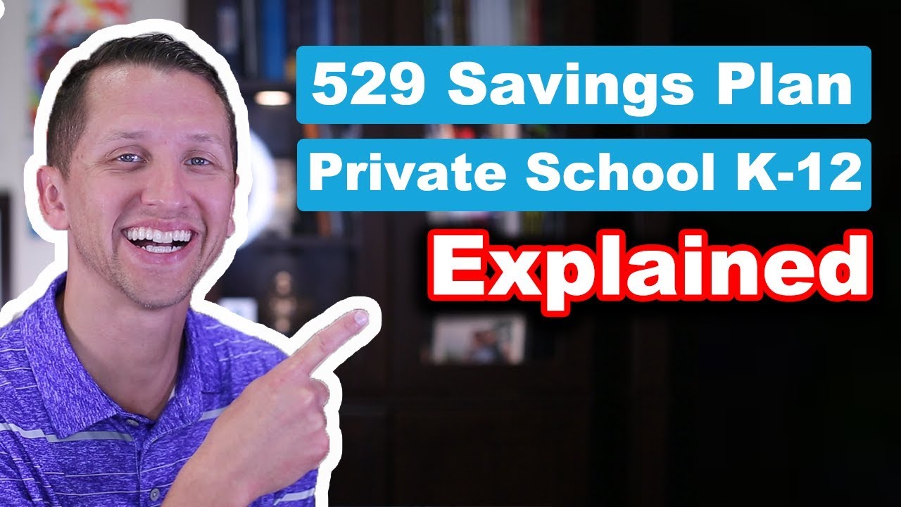 529 Savings Plan for Private School k-12