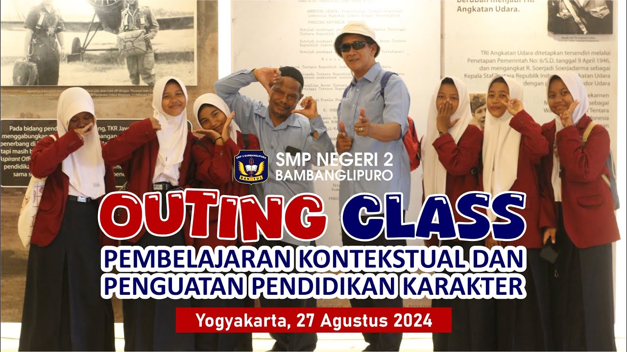OUTING CLASS (KUNJUNG MUSEUM & PENGUATAN PENDIDIKAN KARAKTER) - YouTube