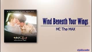 MC The MAX – Wind Beneath Your Wings (그대, 바람이 되어) [Descendants of the Sun OST Part 9] Rom|Eng Lyric