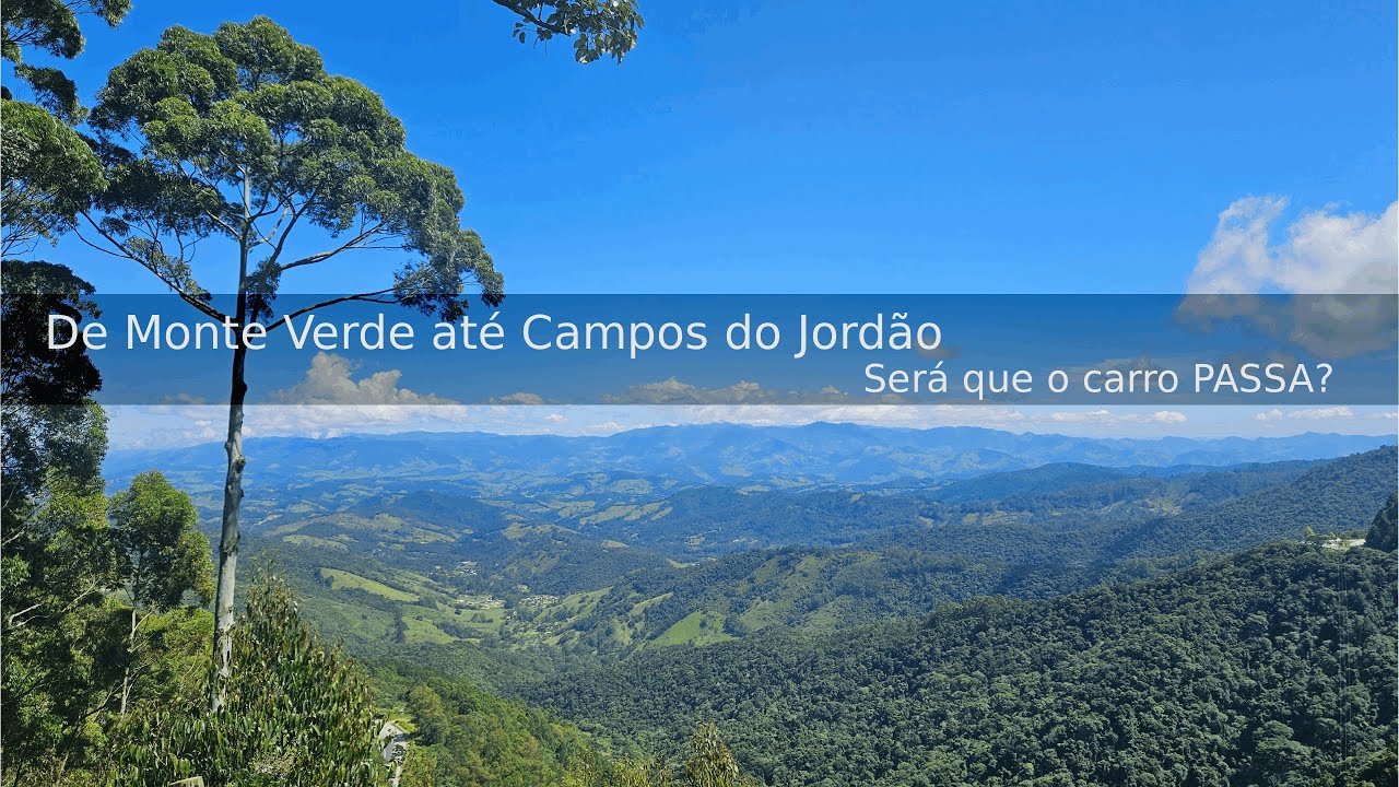 Como é a estrada de MONTE VERDE até CAMPOS DO JORDÃO? - YouTube