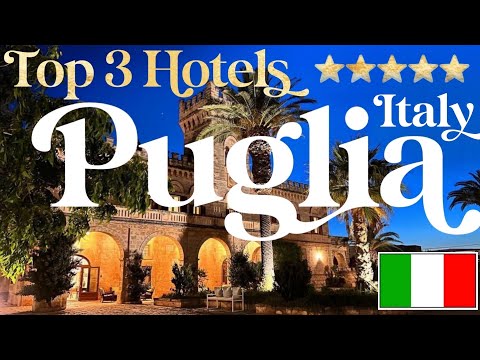 PUGLIA, ITALY | Top 3 Best Hotels & Luxury Resorts in Puglia, Italia