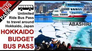 HOKKAIDO BUDGET BUS PASS / Abashiri / Drift Ice Breaker Ship [Aurora]