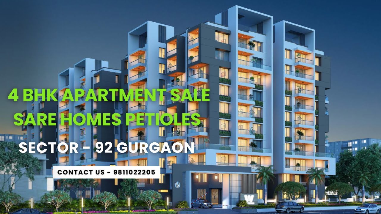 4 BHK Apartment Sale Sare Homes Petioles Sector - 92 Gurgaon | 9811022205 