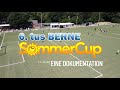 tus Berne Sommer-Cup 2022: Eine Dokumentation (Trailer)