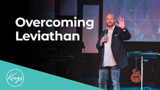 Overcoming Leviathan | Pastor Daniel Bracken