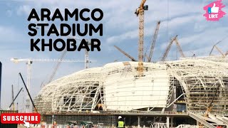 Aramco Stadium Khobar,Dammam Stadium,Construction on going for FIFA2034,Football Stadium