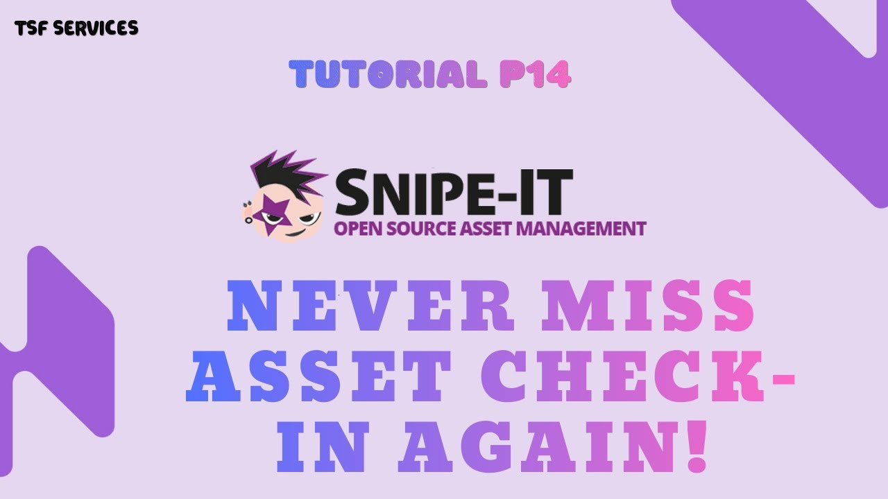 SnipeIT - P14 Automatically Send Email Notifications in Snipe-IT (Check-In / Check-Out)