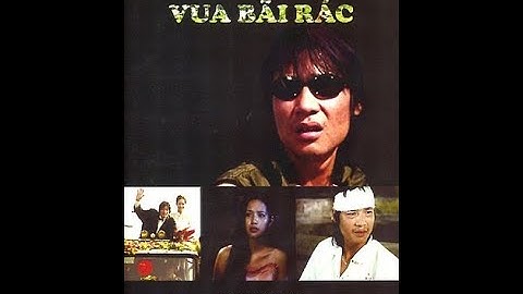 Vua Bãi Rác (2002) Full HD Võ Hoài Nam Công Lý  Phim Giành Giải Cánh Diều Vàng và Liên Hoan Châu Á