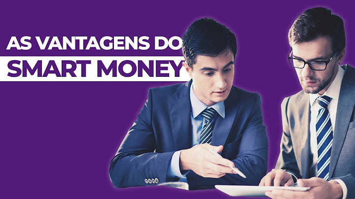 O QUE É SMART MONEY?