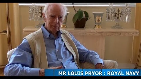 The Wartime Memories of Louis Pryor [Royal Navy]