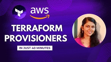Master Terraform Provisioners in just 40 minutes