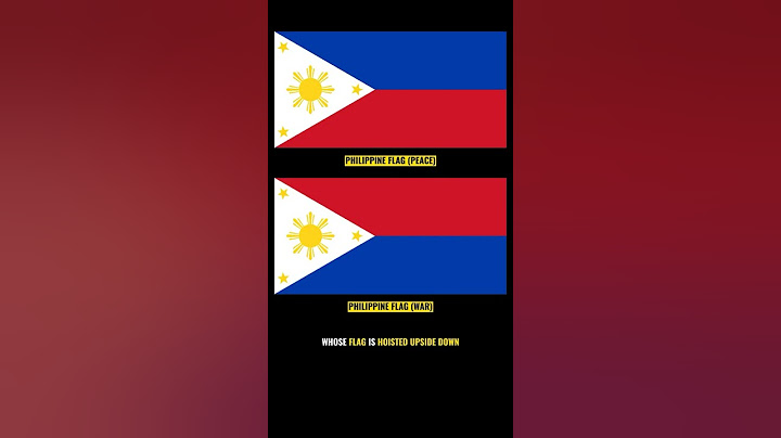 The Philippines: The Only Nation with an Upside-Down War Flag