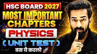 Physics Most Important Chapters 2027 🔥 | HSC Board Class 12 Unit Test Important Questions 