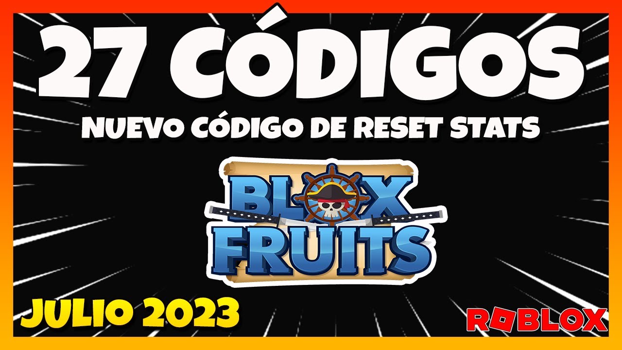 🔥TODOS los CODIGOS de RESET STAT en BLOX FRUITS🔥Códigos de Blox Fruits  Roblox en Agosto 2023🔥EMiLiOR 