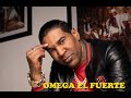 OMEGA EL FUERTE MERENGUE MAMBO MIX 2020