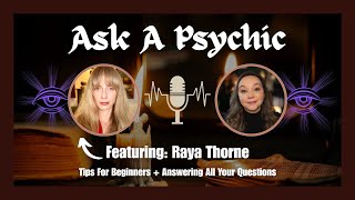 ASK A PSYCHIC: Top 10 Tips For Beginner Psychics + Answering All Your Questions