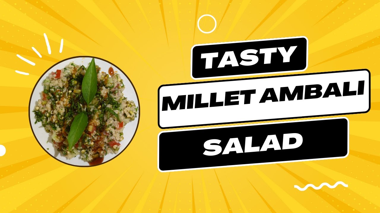 Super Healthy & Tasty Millet Ambali Salad Recipe Boost Your B12 Naturally tasty 