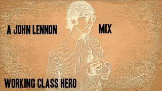 A JOHN LENNON  MIX WORKING CLASS HERO  WICK IT REMIX
