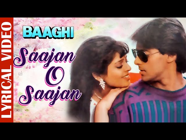 Sajan O Sajan - Lyrical Video | Baaghi | Salman Khan & Naghma | 90's Evergreen Sad Songs class=