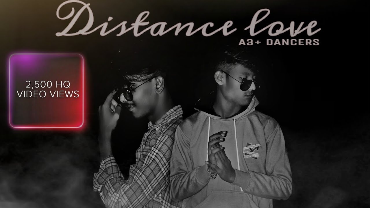 DISTANCE LOVE - A3 dancers || Yaari ghumaan || Rohit Gupta || Pankaj ...
