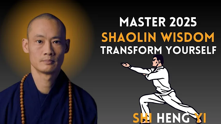 “Transform Your Life With Shi Heng Yi – Shaolin Master’s Ultimate Guide for 2025”