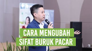 Cara Mengubah Sifat Buruk Pacar