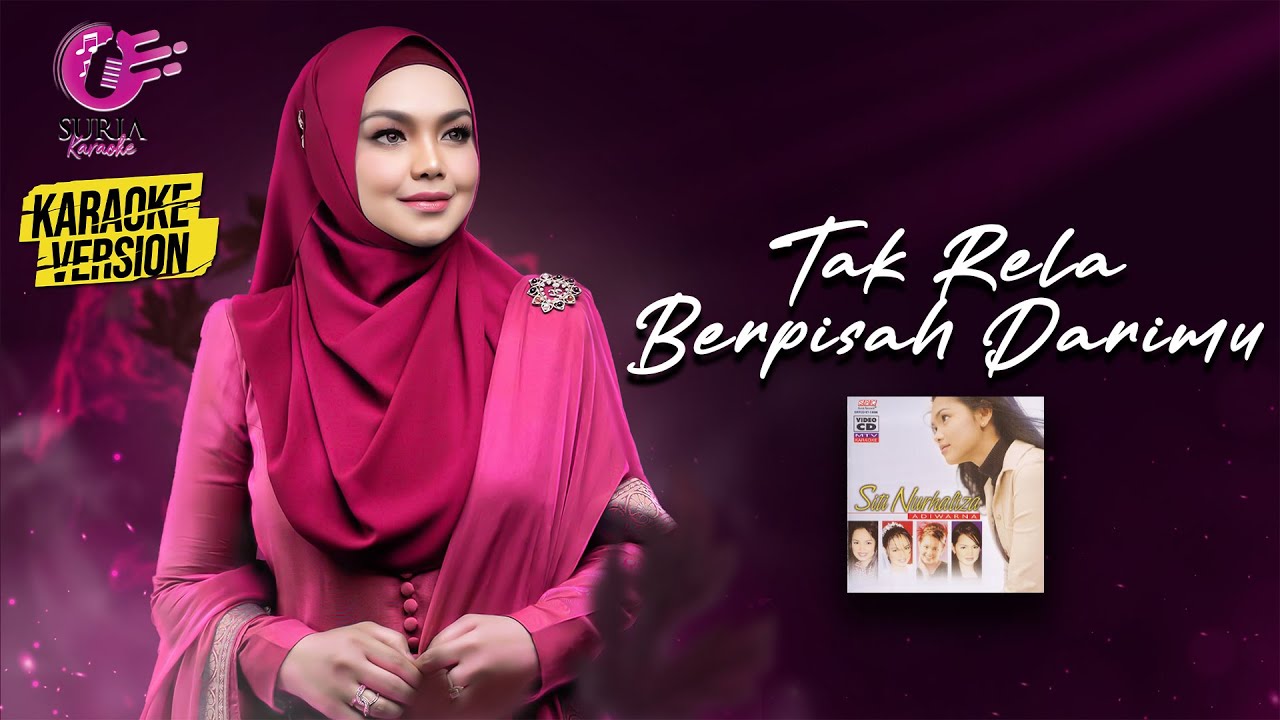 Karaoke MV - Siti Nurhaliza - Tak Rela Berpisah Darimu (Official Video Karaoke) - Karaoke Version