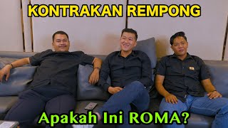 APAKAH INI ROMA ? || KONTRAKAN REMPONG EPISODE 807