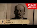 Lenin. Episode 4. Documentary Film. English Subtitles. Russian History.