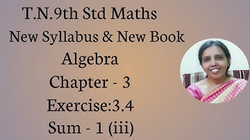 T.N.9th Std Maths  Exercise:3.4  Sum - 1 (iii)  | Algebra.