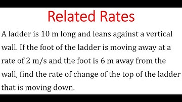 Rate Of CHANGE For Top Of Ladder That Is Moving Down