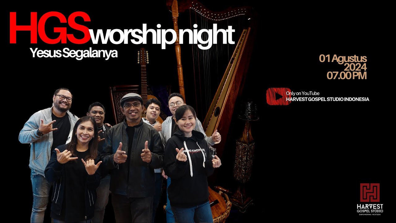 HGS Worship Night - "Tak terbatas, Yesusku Kau Terindah, Yesus padaMu kuberseru, Ujilah aku Tuhan"