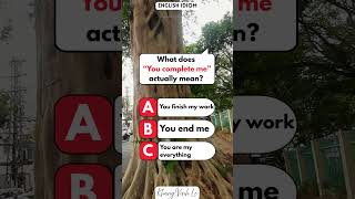 Learn English Tip 149 You complete me#KhangVinhLe #idiomsinenglish
