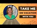 Take me on vacation with you  teachable app