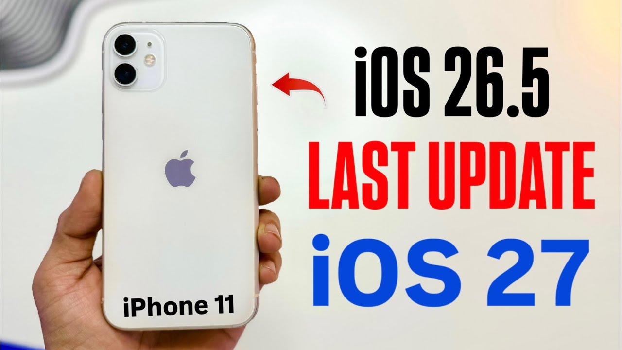 iPhone 11 Last iOS 26.5 Update? 😱 Will iOS 27 Support iPhone 11 or Not ...