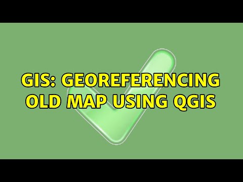 GIS: Georeferencing old