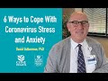 6 Ways to Cope With Coronavirus Stress and Anxiety