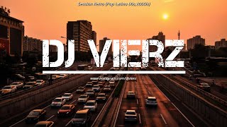 DJ VIERZ - SESSION RETRO (Pop Latino 90s,2000ls)