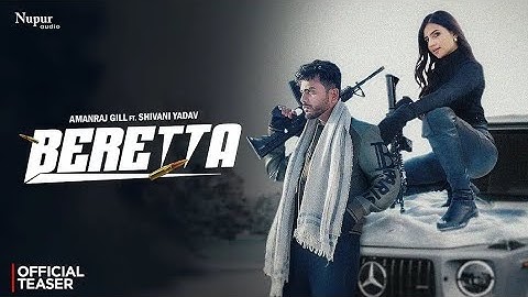 BERETTA (Official Teaser) Amanraj Gill, Jaya Rohilla ft. Shivani Yadav | New Haryanvi Song 2025