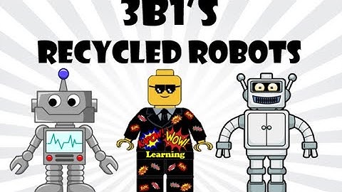 Recycled Robots - KaPow wOw 3B1