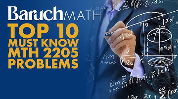 Top 10 Must Know Problems For Baruch College MTH 2205 Final