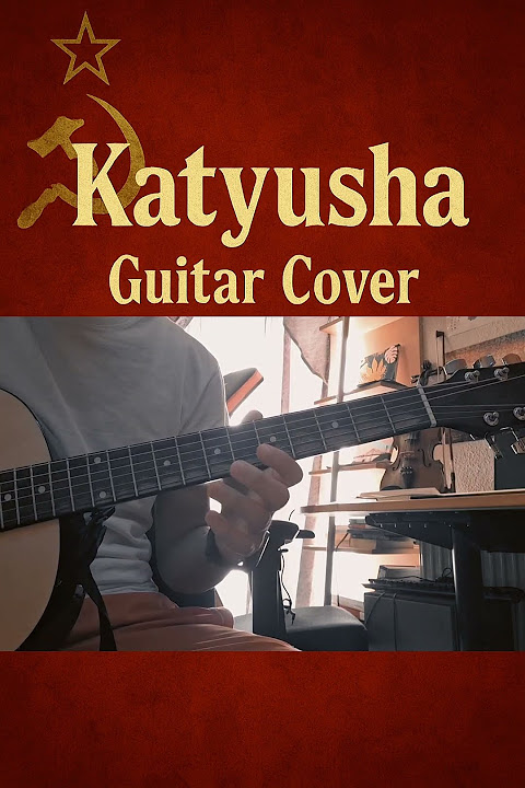 Katyusha - Russian Folk Song on Guitar #katyusha  #guitarcover #russianfolkmusic