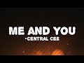 Central Cee - Me and You (Lyrics)