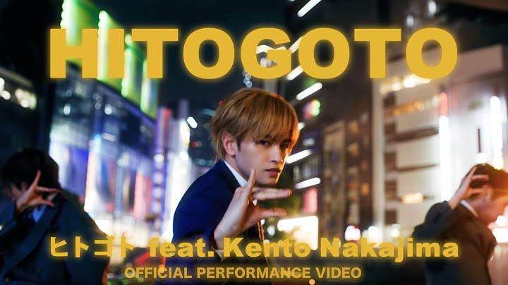 「ヒトゴト feat. Kento Nakajima」OFFICIAL PERFORMANCE VIDEO