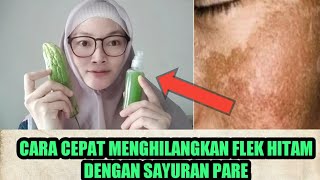 CARA MENGHILANGKAN FLEK HITAM DENGAN SERUM PARE DAN AIR MAWAR