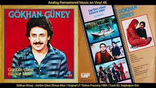 Gökhan Güney - Doğduğum Gün (Original LP Song Analog Remastered 1980) 4K