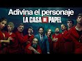 🤔¿Puedes ADIVINAR el personaje de LA CASA DE PAPEL? 🎭🏛💸